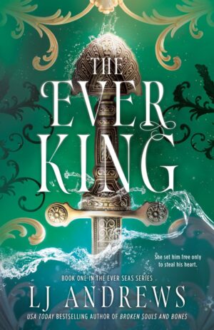 The Ever King - L.J. Andrews (Pre-Order)